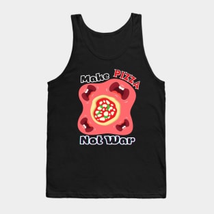 Make pizza, not war Design Tank Top